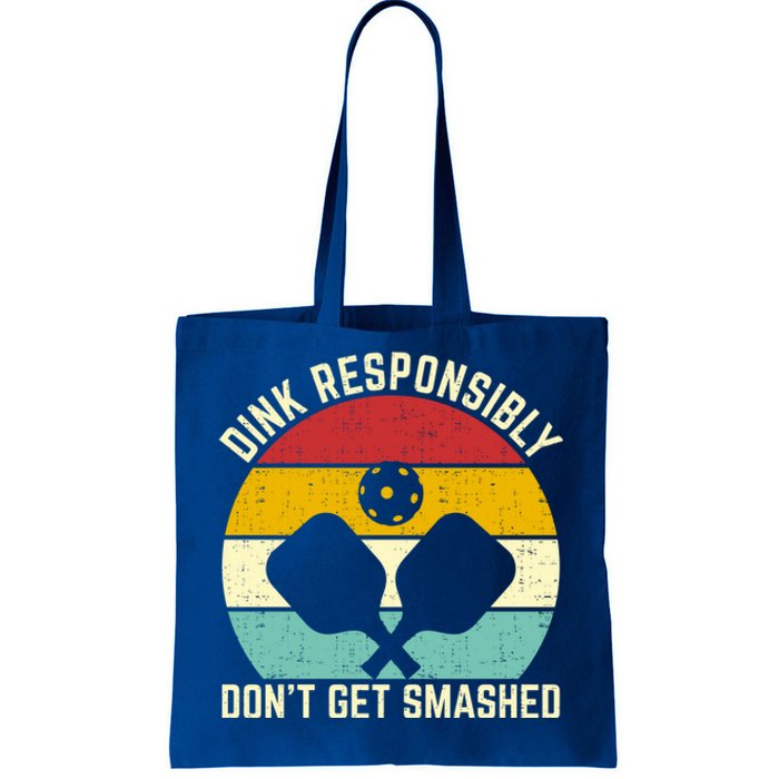 Funny Vintage Dink Responsibly DonT Get Smashed Pickleball Cute Gift Tote Bag