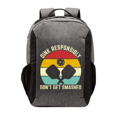 Funny Vintage Dink Responsibly DonT Get Smashed Pickleball Cute Gift Vector Backpack