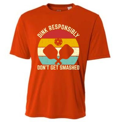 Funny Vintage Dink Responsibly DonT Get Smashed Pickleball Cool Gift Cooling Performance Crew T-Shirt