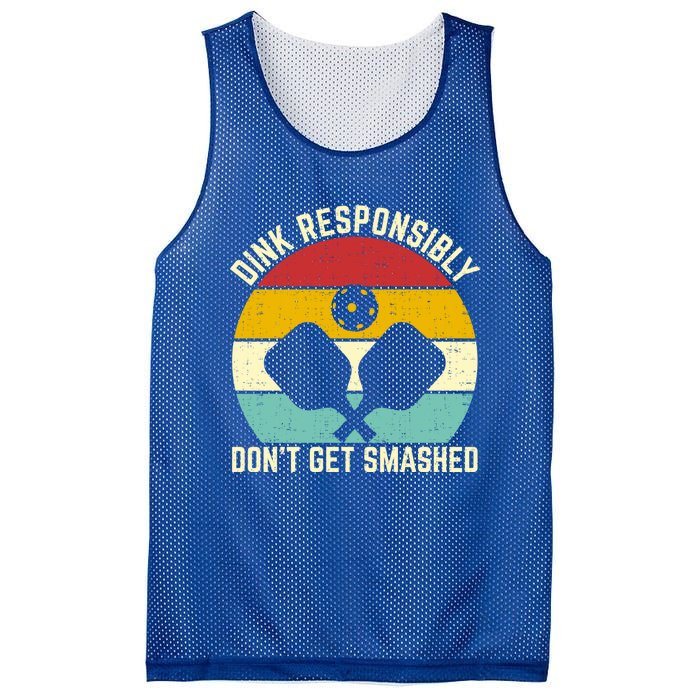 Funny Vintage Dink Responsibly DonT Get Smashed Pickleball Cool Gift Mesh Reversible Basketball Jersey Tank