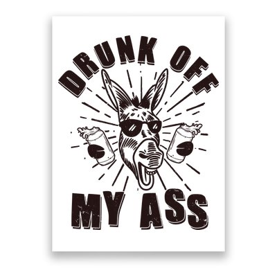 Funny Vintage Drunk Off My Ass Beer Donkey Mule Jackass Poster