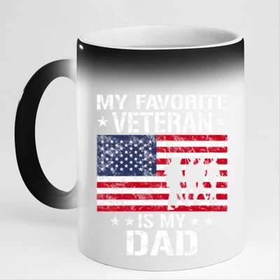 Father Veterans Day My Favorite Veteran Is My Dad Funny Gift 11oz Black Color Changing Mug