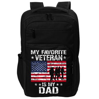 Father Veterans Day My Favorite Veteran Is My Dad Funny Gift Impact Tech Backpack