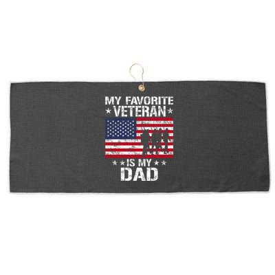 Father Veterans Day My Favorite Veteran Is My Dad Funny Gift Large Microfiber Waffle Golf Towel