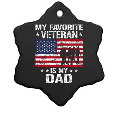 Father Veterans Day My Favorite Veteran Is My Dad Funny Gift Ceramic Star Ornament