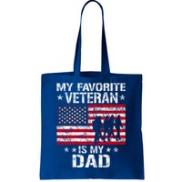 Father Veterans Day My Favorite Veteran Is My Dad Funny Gift Tote Bag