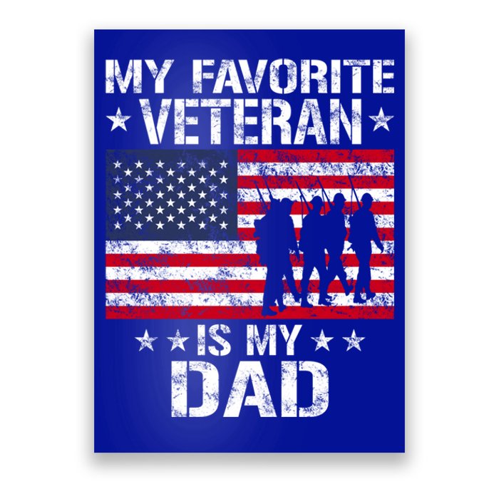 Father Veterans Day My Favorite Veteran Is My Dad Funny Gift Poster