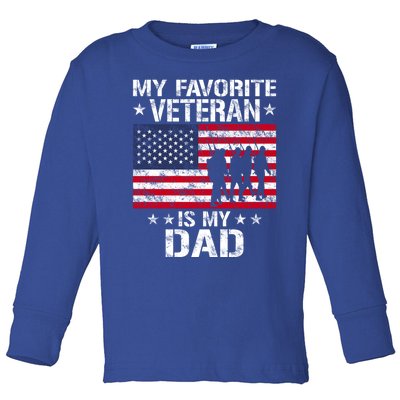 Father Veterans Day My Favorite Veteran Is My Dad Funny Gift Toddler Long Sleeve Shirt