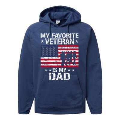 Father Veterans Day My Favorite Veteran Is My Dad Funny Gift Performance Fleece Hoodie