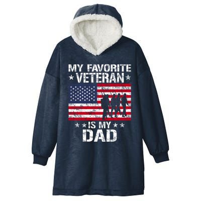 Father Veterans Day My Favorite Veteran Is My Dad Funny Gift Hooded Wearable Blanket