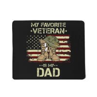 Father Veterans Day My Favorite Veteran Is My Dad Mousepad