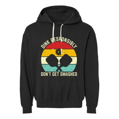 funny vintage dink responsibly don't get smashed pickleball Garment-Dyed Fleece Hoodie