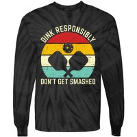 funny vintage dink responsibly don't get smashed pickleball Tie-Dye Long Sleeve Shirt