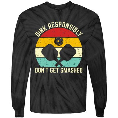 funny vintage dink responsibly don't get smashed pickleball Tie-Dye Long Sleeve Shirt