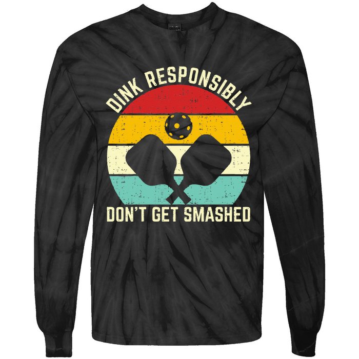 funny vintage dink responsibly don't get smashed pickleball Tie-Dye Long Sleeve Shirt