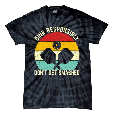 funny vintage dink responsibly don't get smashed pickleball Tie-Dye T-Shirt