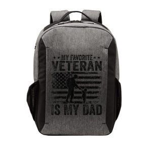 Father Veterans Day My Favorite Veteran Is My Dad For Vector Backpack