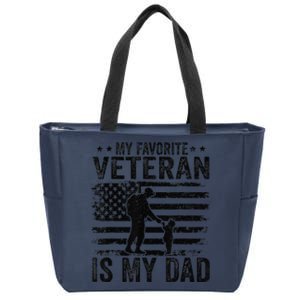 Father Veterans Day My Favorite Veteran Is My Dad For Zip Tote Bag