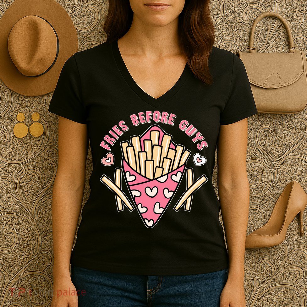 Funny Valentines Day Fries Before Guys French Fries Lover Women's V-Neck T-Shirt