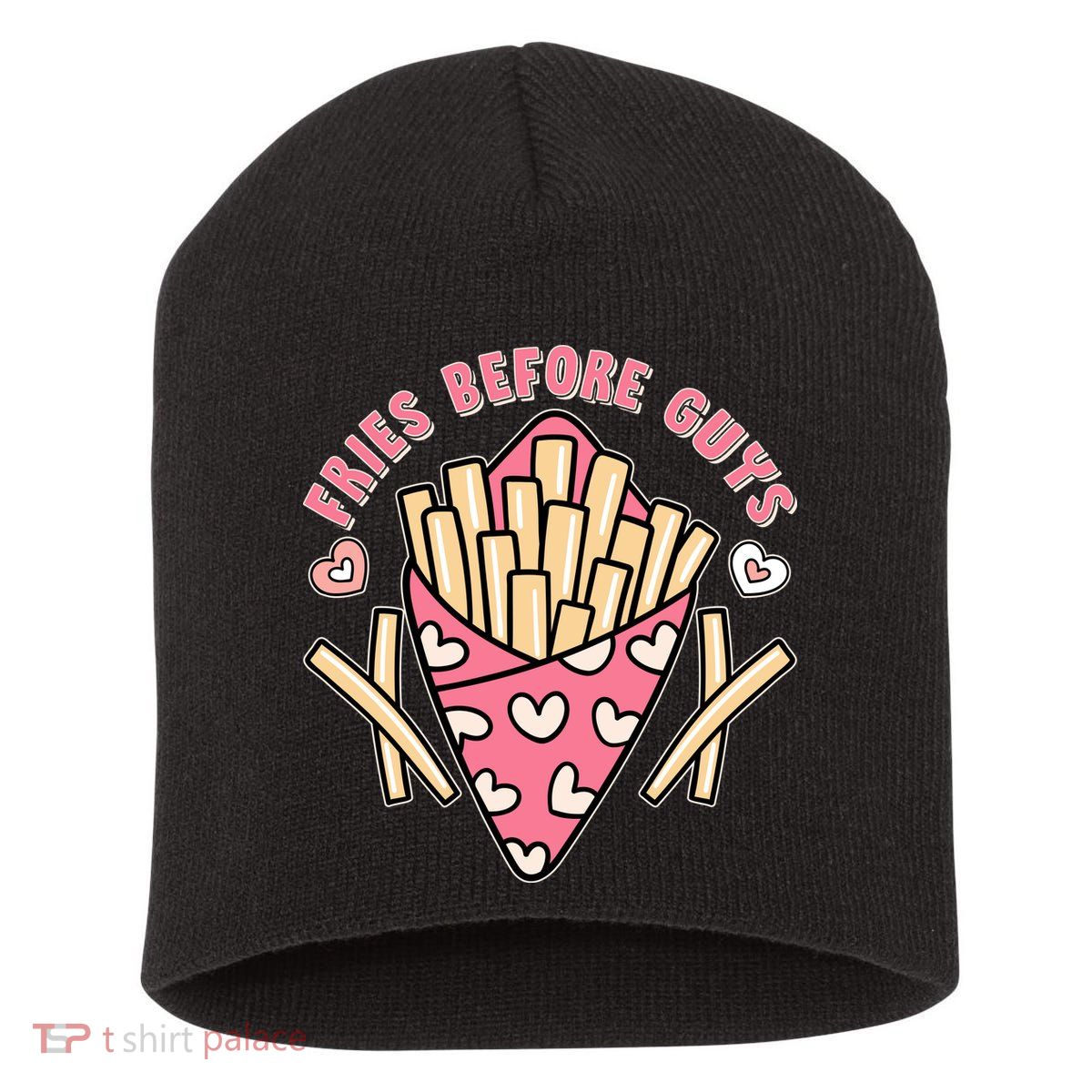 Funny Valentines Day Fries Before Guys French Fries Lover Short Acrylic Beanie