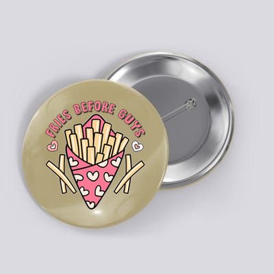 Funny Valentines Day Fries Before Guys French Fries Lover Button