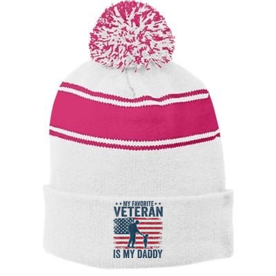 Father Veterans Day My Favorite Veteran Is My Daddy Stripe Pom Pom Beanie