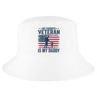 Father Veterans Day My Favorite Veteran Is My Daddy Cool Comfort Performance Bucket Hat