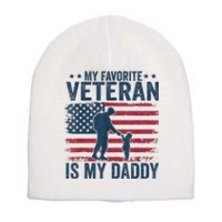 Father Veterans Day My Favorite Veteran Is My Daddy Short Acrylic Beanie