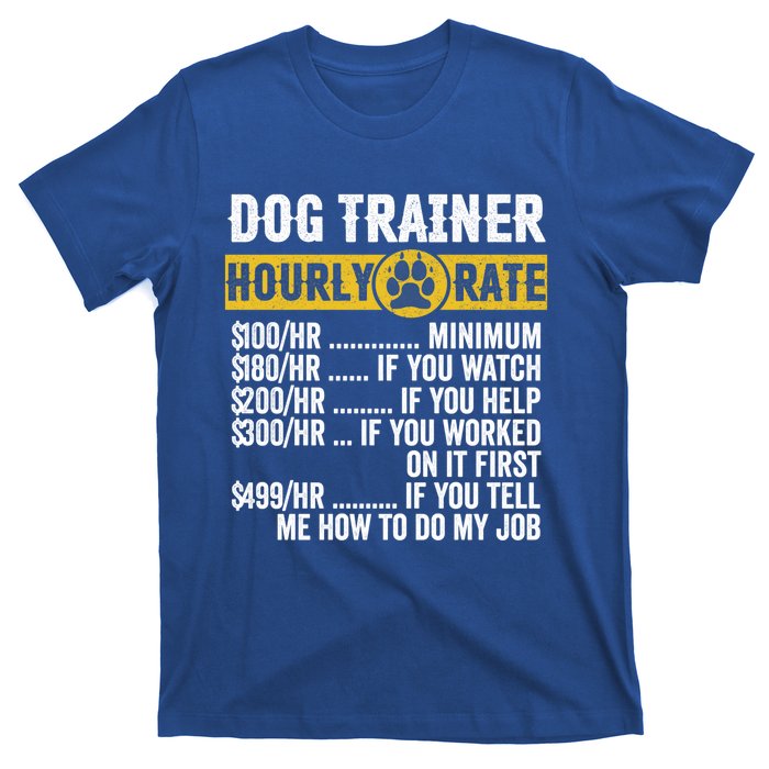 Funny Vintage Dog Trainer Training Hourly Rate Cute Gift T-Shirt