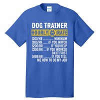 Funny Vintage Dog Trainer Training Hourly Rate Cute Gift Tall T-Shirt