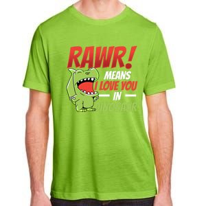 Funny Valentines Day Gift Rawr Means I Love You In Dinosaur Cute Gift Adult ChromaSoft Performance T-Shirt