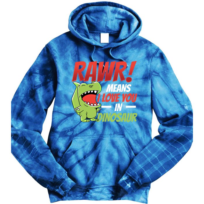 Funny Valentines Day Gift Rawr Means I Love You In Dinosaur Cute Gift Tie Dye Hoodie