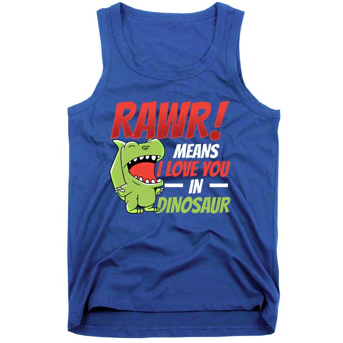 Funny Valentines Day Gift Rawr Means I Love You In Dinosaur Cute Gift Tank Top