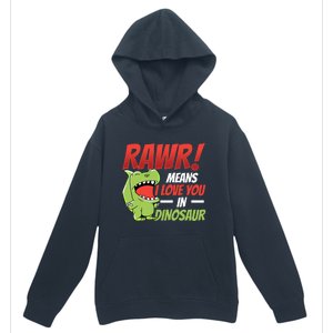 Funny Valentines Day Gift Rawr Means I Love You In Dinosaur Cute Gift Urban Pullover Hoodie