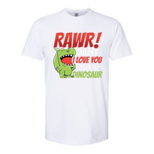 Funny Valentines Day Gift Rawr Means I Love You In Dinosaur Cute Gift Softstyle CVC T-Shirt