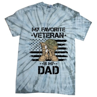 Father Veterans Day My Favorite Veteran Is My Dad For Tie-Dye T-Shirt