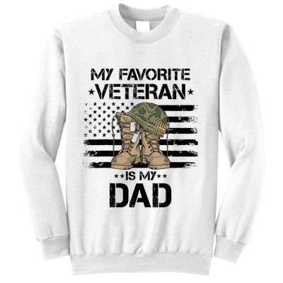 Father Veterans Day My Favorite Veteran Is My Dad For Sweatshirt