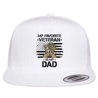 Father Veterans Day My Favorite Veteran Is My Dad For Flat Bill Trucker Hat