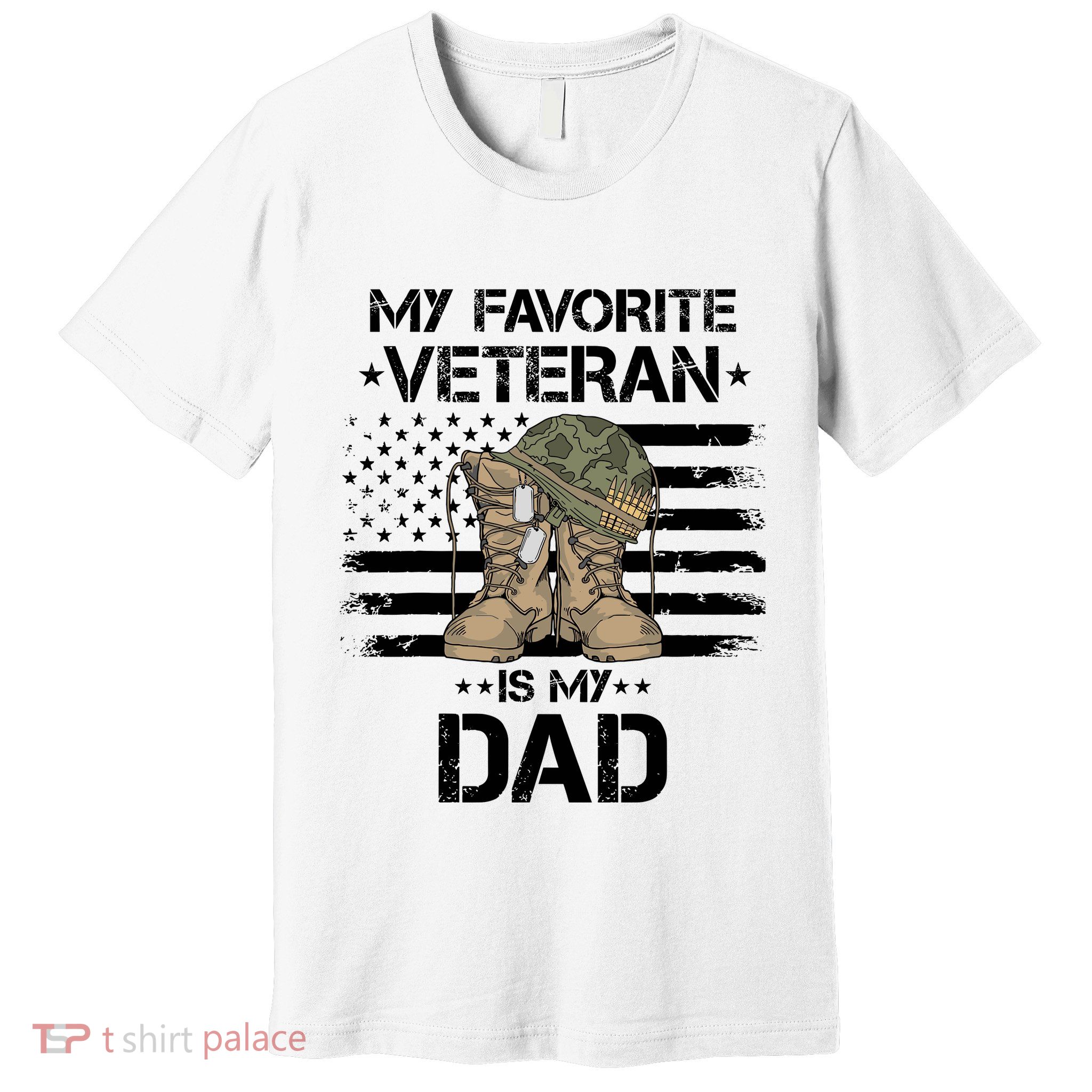 Father Veterans Day My Favorite Veteran Is My Dad For Premium T-Shirt