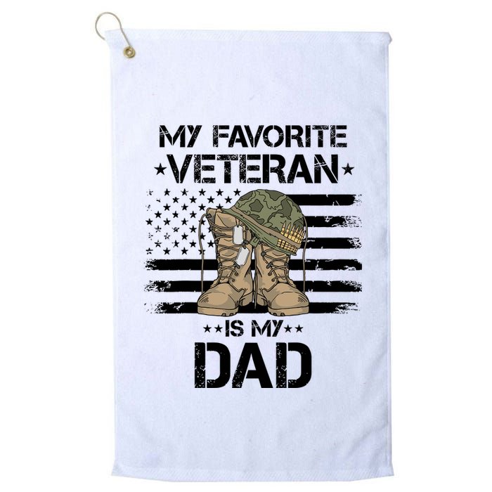 Father Veterans Day My Favorite Veteran Is My Dad For Golf Towel