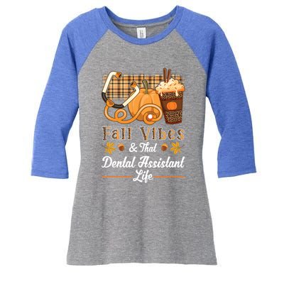 Fall Vibes Dental Assistant Life Pumpkin Spice Latte Leopard Meaningful Gift Women's Tri-Blend 3/4-Sleeve Raglan Shirt