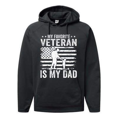 Father Veterans Day My Favorite Veteran Is My Dad Performance Fleece Hoodie