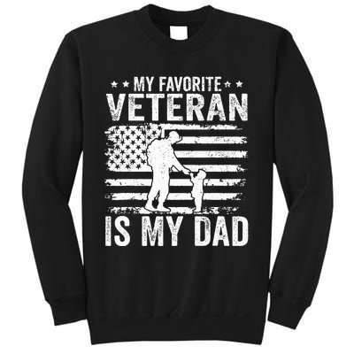 Father Veterans Day My Favorite Veteran Is My Dad Sweatshirt