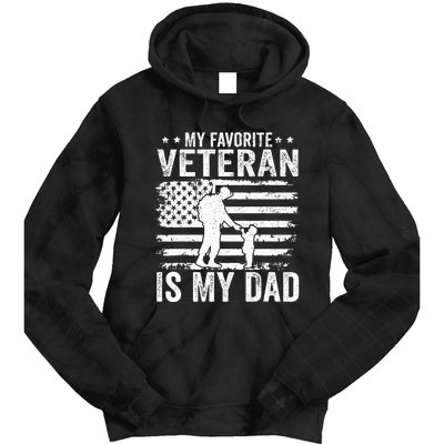 Father Veterans Day My Favorite Veteran Is My Dad Tie Dye Hoodie