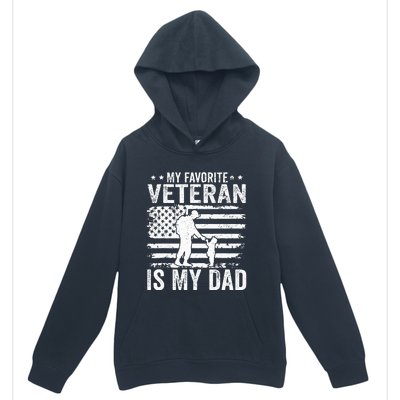 Father Veterans Day My Favorite Veteran Is My Dad Urban Pullover Hoodie