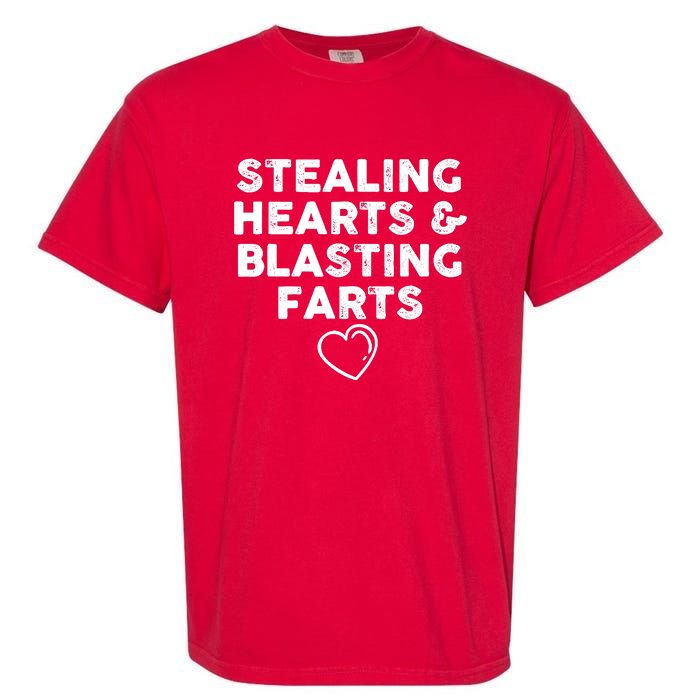 Funny ValentineS Day Stealing Hearts And Blasting Farts Garment-Dyed Heavyweight T-Shirt