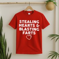 Funny ValentineS Day Stealing Hearts And Blasting Farts T-Shirt