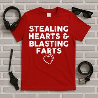 Funny ValentineS Day Stealing Hearts And Blasting Farts T-Shirt