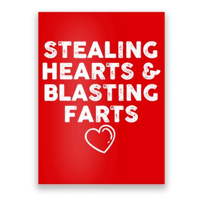 Funny ValentineS Day Stealing Hearts And Blasting Farts Poster