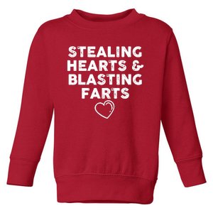 Funny ValentineS Day Stealing Hearts And Blasting Farts Toddler Sweatshirt